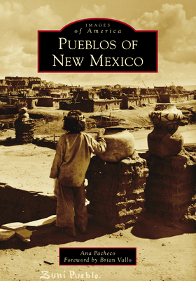 Pueblos of New Mexico - Ana Pacheco