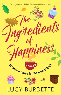 The Ingredients of Happiness - Lucy Burdette