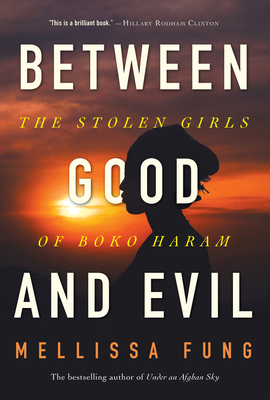Between Good and Evil: The Stolen Girls of Boko Haram - Mellissa Fung