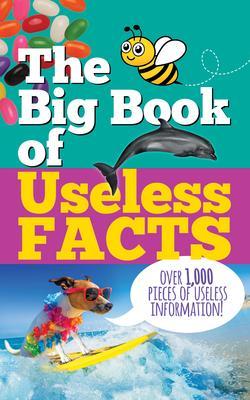 The Big Book of Useless Facts - Peter Pauper Press