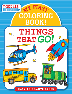 Things That Go: My 1st Coloring Book - Martha Day Zschock