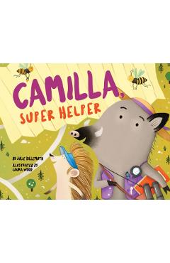 Camilla, Super Helper - Julie Dillemuth