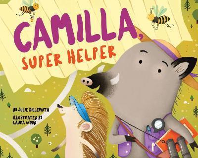Camilla, Super Helper - Julie Dillemuth