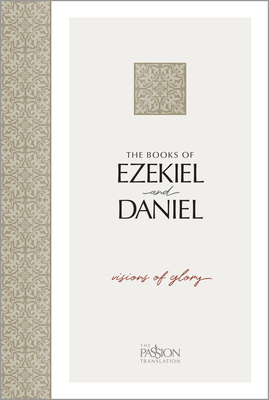 The Books of Ezekiel & Daniel: Visions of Glory - Brian Simmons