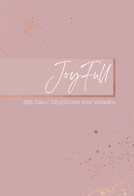 Joyfull: 365 Daily Devotions for Women - Lydia Mclaughlin