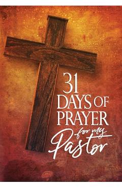 31 Days of Prayer for My Pastor - The Great Commandment Network