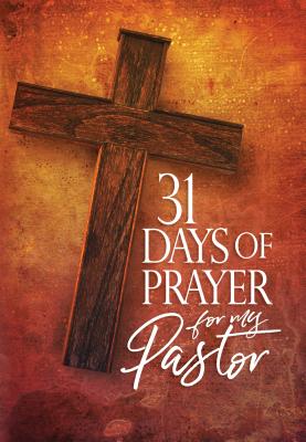 31 Days of Prayer for My Pastor - The Great Commandment Network