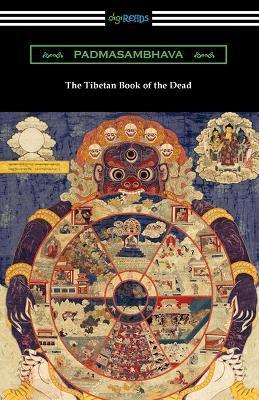 The Tibetan Book of the Dead - Padmasambhava