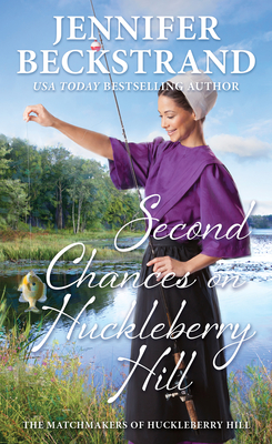 Second Chances on Huckleberry Hill - Jennifer Beckstrand