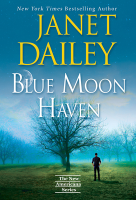 Blue Moon Haven: A Charming Southern Love Story - Janet Dailey