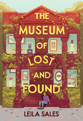 The Museum of Lost and Found - Leila Sales