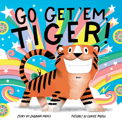 Go Get 'Em, Tiger! (a Hello!lucky Book) - Hello!lucky
