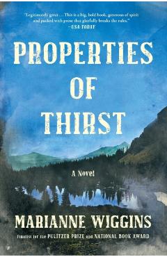 Properties of Thirst - Marianne Wiggins