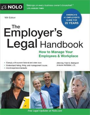 The Employer's Legal Handbook: How to Manage Your Employees & Workplace - Aaron Hotfelder