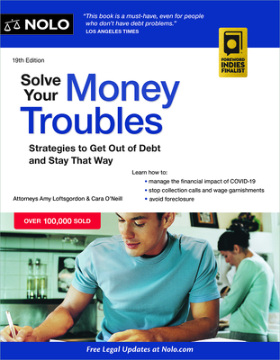 Solve Your Money Troubles: Strategies to Get Out of Debt and Stay That Way - Amy Loftsgordon