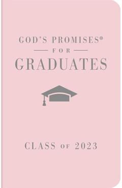 Coperta cărții 'God's Promises for Graduates: Class of 2023 - Pink NKJV: New King James Version - Jack Countryman'