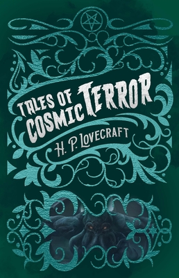 Tales of Cosmic Terror - H. P. Lovecraft