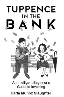 Tuppence in the Bank - Carla Muñoz Slaughter