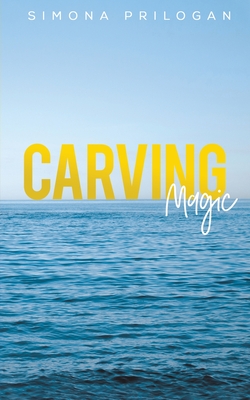 Carving Magic - Simona Prilogan