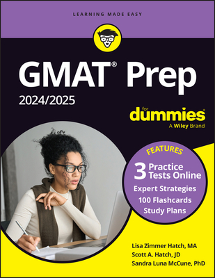 GMAT Prep 2024/2025 for Dummies with Online Practice (GMAT Focus Edition) - Lisa Zimmer Hatch