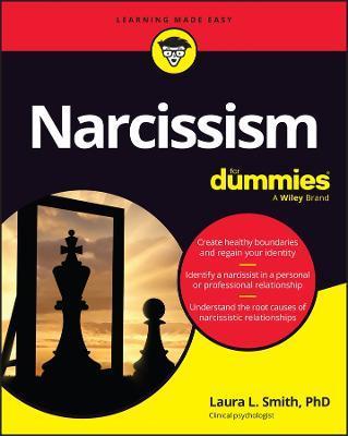 Narcissism for Dummies - Laura L. Smith