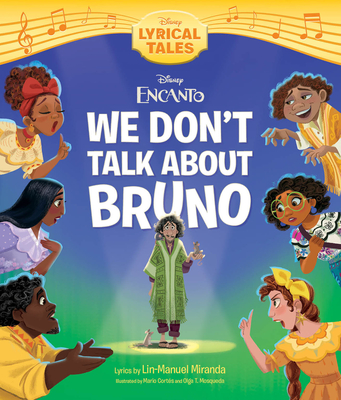 Encanto: We Don't Talk about Bruno - Disney Books