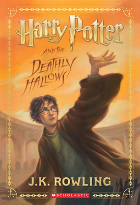Harry Potter and the Deathly Hallows (Harry Potter, Book 7) - J. K. Rowling