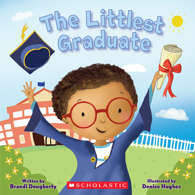 The Littlest Graduate - Brandi Dougherty