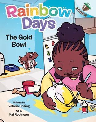 The Gold Bowl: An Acorn Book (Rainbow Days #2) - Valerie Bolling