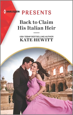 Back to Claim His Italian Heir - Kate Hewitt