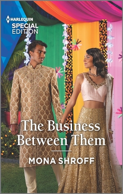 The Business Between Them - Mona Shroff