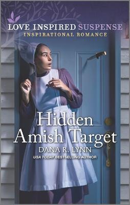 Hidden Amish Target - Dana R. Lynn