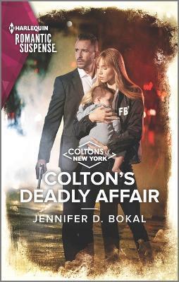 Colton's Deadly Affair - Jennifer D. Bokal