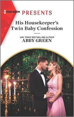 His Housekeeper's Twin Baby Confession - Abby Green