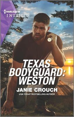 Texas Bodyguard: Weston - Janie Crouch