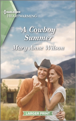 A Cowboy Summer: A Clean and Uplifting Romance - Mary Anne Wilson