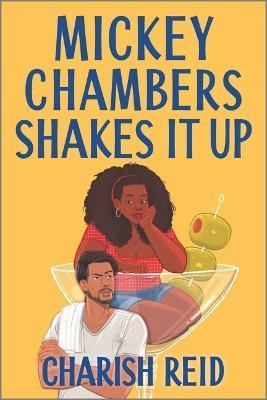 Mickey Chambers Shakes It Up - Charish Reid