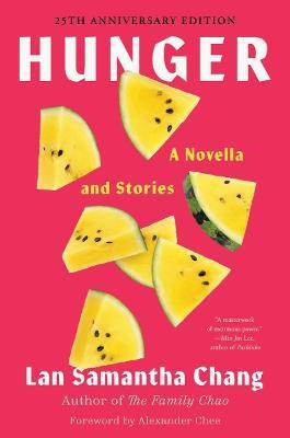 Hunger: A Novella and Stories - Lan Samantha Chang