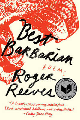 Best Barbarian: Poems - Roger Reeves
