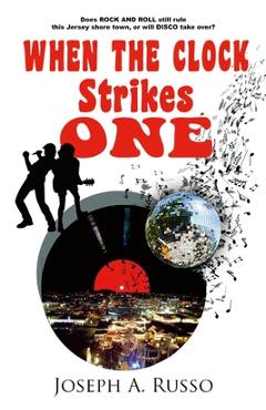 Poza produsului When The Clock Strikes One - Joseph A. Russo