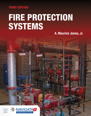 Fire Protection Systems Includes Navigate Advantage Access - A. Maurice Jones Jr