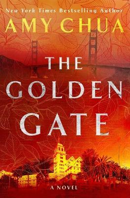 The Golden Gate - Amy Chua