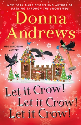 Let It Crow! Let It Crow! Let It Crow! - Donna Andrews
