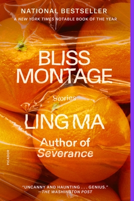 Bliss Montage: Stories - Ling Ma