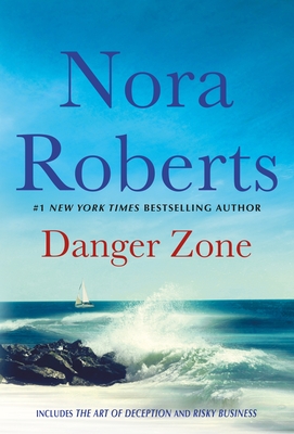 Danger Zone: Art of Deception and Risky Business: A 2-In-1 Collection - Nora Roberts