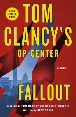 Tom Clancy's Op-Center: Fallout - Jeff Rovin