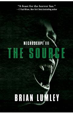 Necroscope III: The Source - Brian Lumley