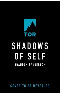 Coperta cărții Shadows of Self: A Mistborn Novel - Brandon Sanderson
