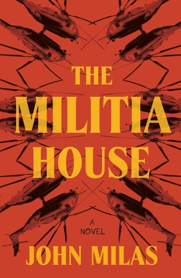 The Militia House - John Milas