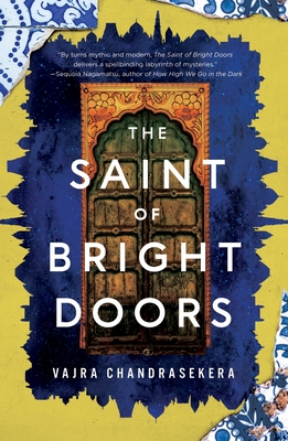 The Saint of Bright Doors - Vajra Chandrasekera